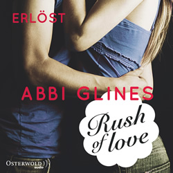 glines-rush-of-love-band-2-erloest-hoerbuch-9783844908916